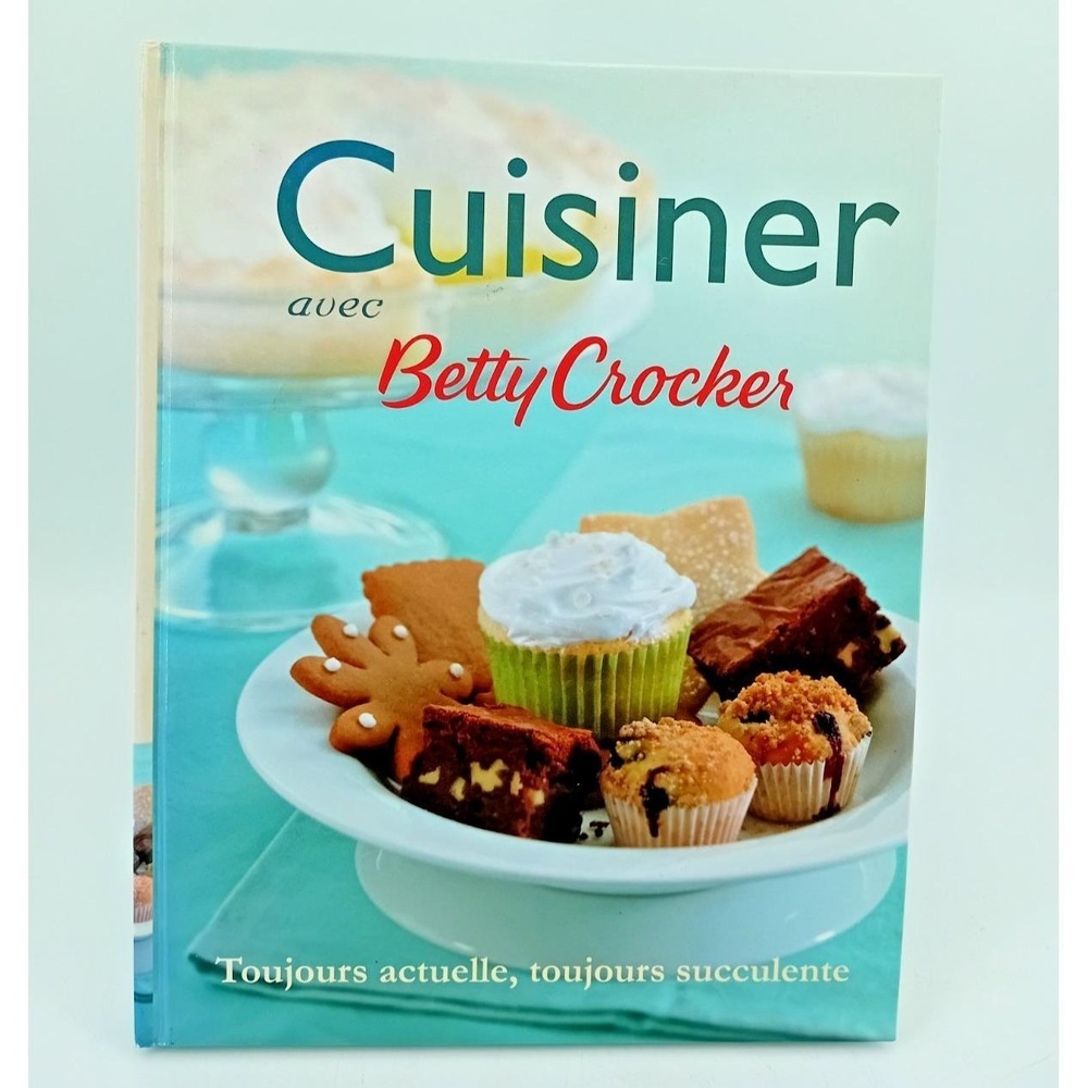 Cuisiner avec‎ Betty Crocker French Cookbook Betty Crocker Recipes